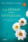LAS DIOSAS NUNCA ENVEJECEN de NORTHRUP, CHRISTIANE 