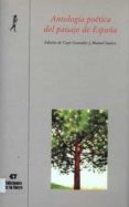 ANTOLOGIA POETICA DEL PAISAJE DE ESPAA de GONZALEZ GUTIERREZ, CAYO  SUAREZ GONZALEZ, MANUEL 