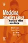 MEDICINA DEPORTIVA CLINICA. TRATAMIENTO MEDICO Y REHABILITACION + CD-ROM de FRONTERA, W.R. 