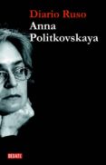 DIARIO RUSO de POLITKOVSKAYA, ANNA 
