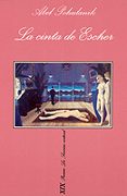 LA CINTA DE ESCHER de POHULANIK, ABEL 