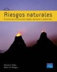 RIESGOS NATURALES di KELLER, EDWARD A. BLODGETT, ROBERT H. 