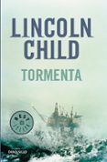 TORMENTA (SERIE JEREMY LOGAN 1) de CHILD, LINCOLN 