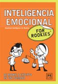 INTELIGENCIA EMOCIONAL FOR ROOKIES di VV.AA. 