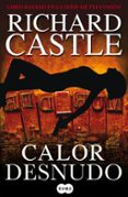 CALOR DESNUDO (SERIE CASTLE 2) de CASTLE, RICHARD 