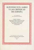 ALFONSO X EL SABIO Y LAS CRONICAS DE ESPAA di VV.AA. 