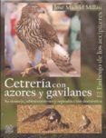 CETRERA CON AZORES Y GAVILANES di MADRID MILLAN, JOSE 