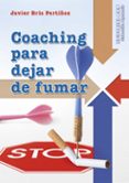COACHING PARA DEJAR DE FUMAR di BRIS, JAVIER 