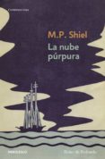 LA NUBE PURPURA de SHIEL, M.P. 