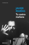 TU ROSTRO MAANA de MARIAS, JAVIER 