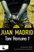 TONI ROMANO I: UN BESO DE AMIGO / LAS APARIENCIAS NO ENGAAN de MADRID, JUAN 