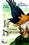 LAS COLINAS HUECAS (TRILOGIA DE MERLIN II) de STEWART, MARY 