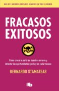FRACASOS EXITOSOS di STAMATEAS, BERNARDO 