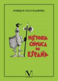 HISTORIA CMICA DE ESPAA de GALLUD JARDIEL, ENRIQUE 