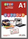 PREPARACION AL DELE ESCOLAR (NIVEL A1) de GARCIA-VIO SANCHEZ, MONICA 