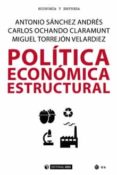 POLITICA ECONOMICA ESTRUCTURAL de SANCHEZ ANDRES, ANTONIO 