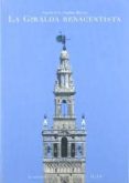 LA GIRALDA RENACENTISTA di AMPLIATO BRIONES, ANTONIO LUIS 