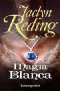 MAGIA BLANCA de REDING, JACLYN 