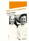 NIOS EN SU CUMPLEAOS de CAPOTE, TRUMAN 
