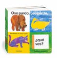 OSO PARDO, OSO PARDO, QUE VES? di CARLE, ERIC 