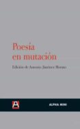 POESIA EN MUTACION de JIMENEZ MORATO, ANTONIO 