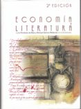 ECONOMIA Y LITERATURA di PERDICES BLAS, LUIS  SANTOS REDONDO, MANUEL 