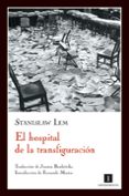 EL HOSPITAL DE LA TRANSFIGURACION di LEM, STANISLAW 