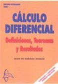 CALCULO DIFERENCIAL: DEFINICIONES TEOREMAS RESULTADOS (2 ED.) de BURGOS ROMAN, JUAN DE 