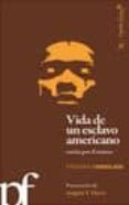 VIDA DE UN ESCLAVO AMERICANO CONTADA POR EL MISMO di DOUGLASS, FREDERICK 