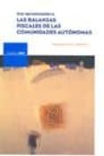 LAS BALANZAS FISCALES DE LAS COMUNIDADES AUTONOMAS (INCLUYE CD-RO M) di URIEL JIMENEZ, EZEQUIEL 