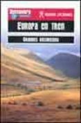 EUROPA EN TREN: GRANDES RECORRIDOS (GUIAS OCEANO) di VV.AA. 