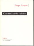 CONSTRUYENDO VALORES di GRACIA, DIEGO 