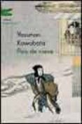 PAIS DE NIEVE de KAWABATA, YASUNARI 