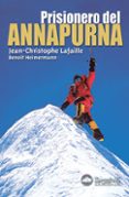 PRISIONERO DEL ANNAPURNA di LAFAILLE, JEAN CHRISTOPHE 