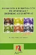 FORMACION E INVESTIGACION EN URGENCIAS Y EMERGENCIAS SANITARIAS ( 2 ED.) de CEBALLOS ATIENZA, RAFAEL 