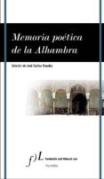 MEMORIA POETICA DE LA ALHAMBRA de ROSALES, JOSE CARLOS 