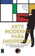 ARTE MODERNO PARA INEXPERTOS di SAEHRENDT, CHRISTIAN 