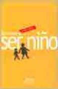 LA AVENTURA DE SER NIO di MILLIERI, RICARDO 