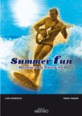 SUMMER FUN: HISTORIA DE LA MUSICA SURF de GONZALEZ, LUIS M. 