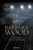 TRENES NOCTURNOS de WOOD, BARBARA  WOOTON, GARETH 
