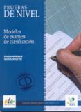 PRUEBAS DE NIVEL ELE (INCLUYE CD) di VV.AA. 