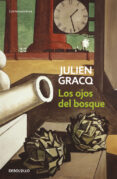 LOS OJOS DEL BOSQUE de GRACQ, JULIEN 