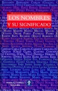LOS NOMBRES Y SU SIGNIFICADO de YAEZ SOLANA, MANUEL 