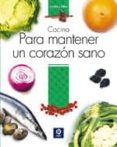 COCINA PARA MANTENER UN CORAZON SANO di VV.AA. 