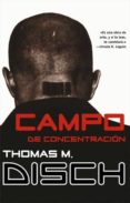 CAMPO DE CONCENTRACION de DISCH, THOMAS M. 