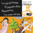 LA VIEJA DEL BOSQUE; EL PEQUEO ABETO; BLANCANIEVES; LOS CISNES S ALVAJES (INCLUYE CD) di VV.AA. 