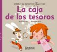 MARIA Y EL DETECTIVE WATSON: LA CAJA DE LOS TESOROS de CERVERA, JORDI 