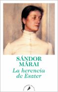 LA HERENCIA DE ESZTER de MARAI, SANDOR 