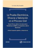 PRUEBA ELECTRONICA EFICACIA Y VALORACION EN EL PROCESO CIVIL: NUE VA OFICINA JUDICIAL CON TEMATICAS de ILLAN FERNANDEZ, JOSE MARIA 