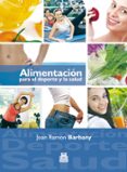 ALIMENTACION PARA EL DEPORTE Y LA SALUD di BARBANY, JOAN RAMON 